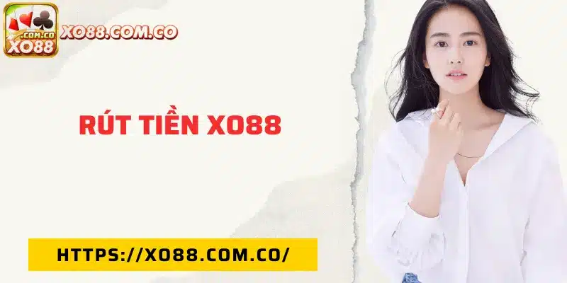 Rút tiền XO88