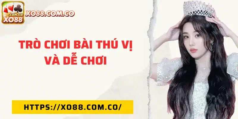 Trò chơi thú vị và hấp dẫn người chơi